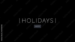 A clean, minimalistic Happy Holidays text against a subtle black gradient. Emphasizing abstract motion with promotional appeal