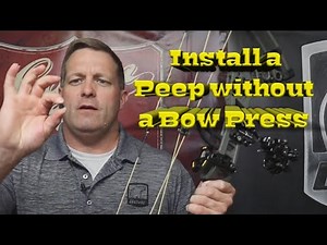 Install a Fletcher Tie in Peep without a Bow Press