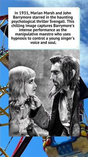 John Barrymore and Marian Marsh in Svengali (1931) 📽️