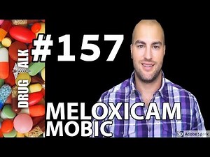 MELOXICAM (MOBIC) - PHARMACIST REVIEW - #157