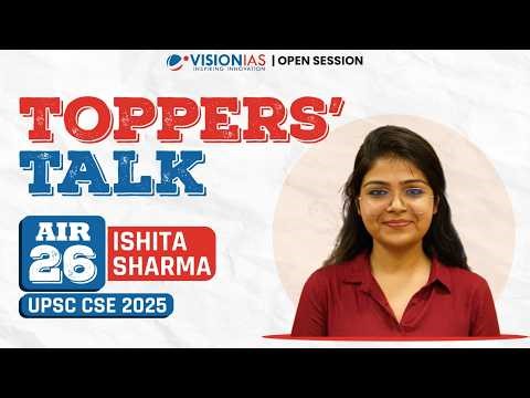 Toppers’ Talk Ishita Sharma AIR 26 | VisionIAS