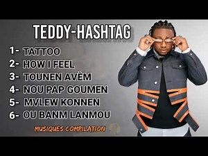 Top 6 des Meilleures Chansons de l album TEDDY-HASHTAG