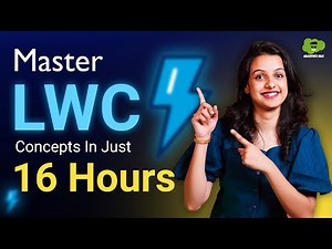 Master LWC in just 16 hours | Advance LWC Bootcamp | 2 Days LWC Bootcamp