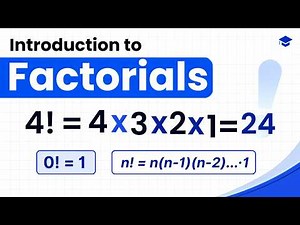 051 - Introduction to Factorials