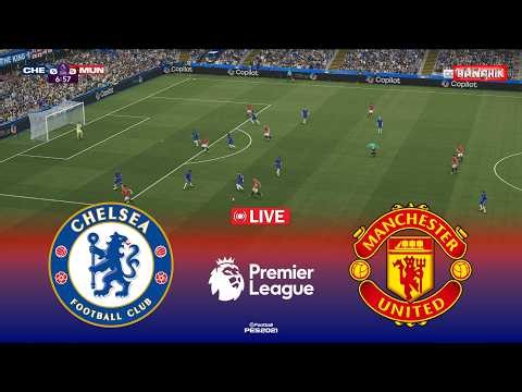 🔴LIVE : Chelsea vs Manchester United - Premier League 2026 | Pes 21 Simulation Video Game