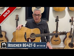 Boucher BG42T-G #MYT-1014-DB Demo by Roger Schmidt