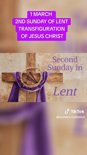 Transfiguration of Jesus Christ - 2nd Sunday of Lent