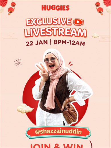 Jangan Lepaskan CNY SALE ALERT! Huggies Live Eksklusif