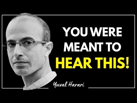 This video chose you... because HUMANITY is about to change — Yuval Harari