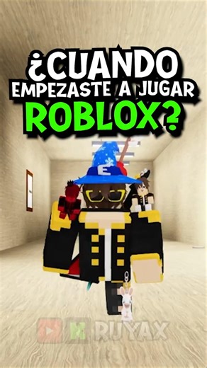WHEN DID YOU START PLAYING ROBLOX?