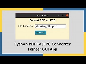 Convert PDF to JPG Image File using Python, pdf2image API | GUI Tkinter Project