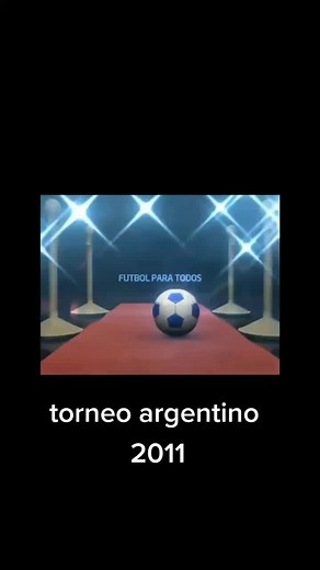 INTRO DE LA LIGA ARGENTINA 2011 #futbol⚽️ #parati #parati #intro