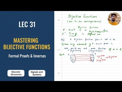 Lec 31: Master Bijective Functions: One-to-One Correspondence & Inverse Logic