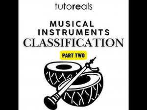 #41 - Classification of musical instruments - part 2 | tutoREal | music basics
