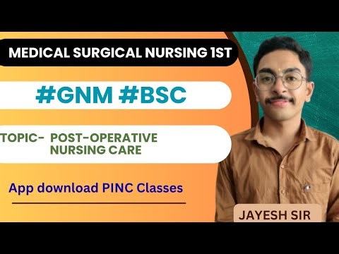 BSc | GNM | POST OPERATIVE NURSING CARE | MEDICAL SURGICAL NURSING 1st