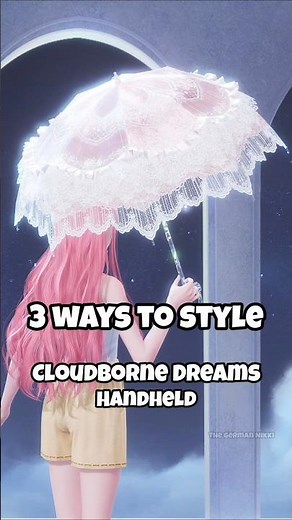 3 ways to style the Umbrella Cloudborne Dreams || Infinity Nikki