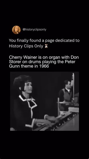 History Clips Only on Instagram: "In 1966, Cherry Wainer delivered a standout performance on the organ, joined by drummer Don Storer, performing the iconic Peter Gunn theme. Originally composed by Henry Mancini, the piece became a symbol of cool, crime-era television, blending jazz rhythms with a driving, unforgettable groove. Cherry Wainer’s appearance showcased how television performances helped popularize instrumental music during the 1960s. Her confident playing and Storer’s sharp drumming d