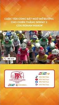 Cuộc tấn công bất ngờ mở đường cho chiến thắng sprint 2 của Roman Maikin