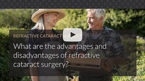 What are the advantages and disadvantages of refractive cataract surgery?