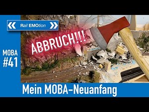 41 Meine H0-Modelleisenbahn-Anlage: Ich reisse meine Anlage ab !!!