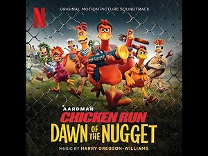 Chicken Run: Dawn of the Nugget Soundtrack | Pushing Them Back – Harry Gregson-Williams |