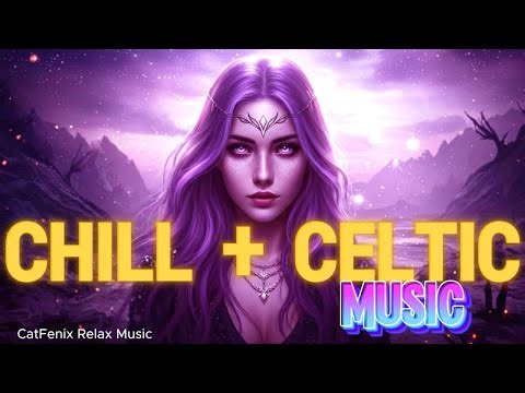 🌙 Celtic Chill Music | 1h20m of Mystical Relaxing Celtic Ambient for Meditation, Focus & Sleep 🌿