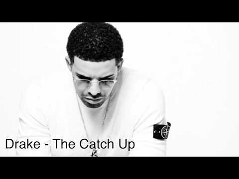 Drake - The Catch Up