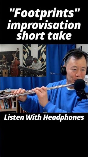 Footprints Improv Short Clip #music #jazz #flute #shorts