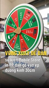 Vòng quay may mắn để bàn cho Mobile Store - In Kỹ Thuật Số Since 2006