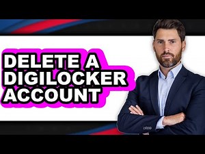 How to Delete a DigiLocker Account 2025 - Easy Guide