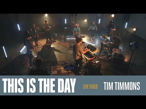 This Is The Day (Live) | Tim Timmons
