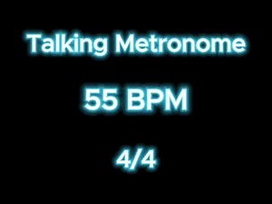 Talking Metronome - 55 BPM
