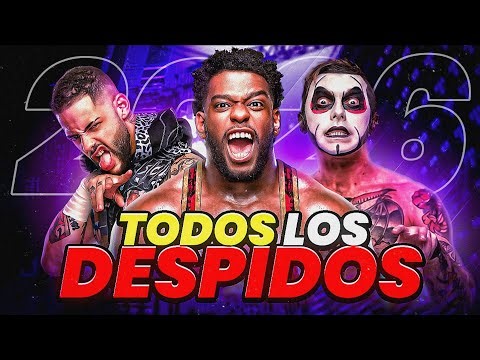 TODOS LOS DESPEDIDOS DE AEW EN 2026