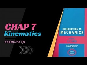 Chap 7: Kinematics | Exercise Q No.1
