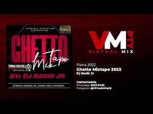 #Plena2022 - GHETTO MIXTAPE 2022 - DJ NADIR JR - Mix Plena 2022
