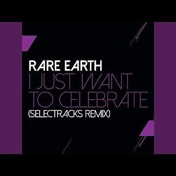 I Just Want To Celebrate (Selectracks Remix)