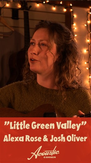 Alexa Rose & Josh Oliver | "The Little Green Valley" | #asheville #acousticguitar #countryfolk