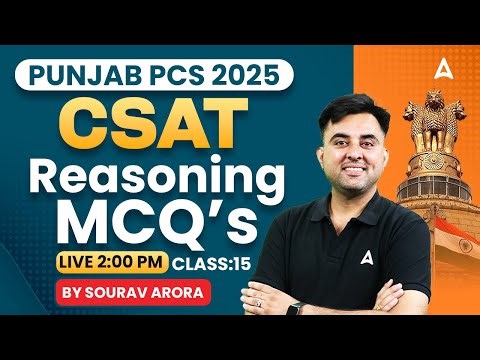 Punjab PCS CSAT Preparation 2025 | Reasoning Most Expected MCQs | Class #15 | By Sourav Sir