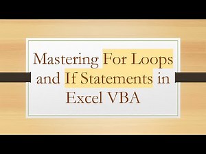 Mastering For Loops and If Statements in Excel VBA