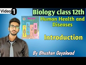 Introduction of immune system || Part 1 human health and diseases class 12