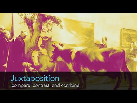 Juxtaposition - compare, contrast, and combine