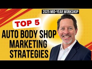 Top Auto Shop Marketing Strategies for 2025: Auto Body & PDR Growth Secrets [Mid-Year Workshop]