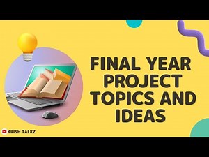Final Year Project Topics and Ideas
