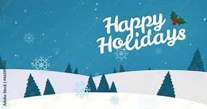Animation of happy holidays text at christmas over snow falling