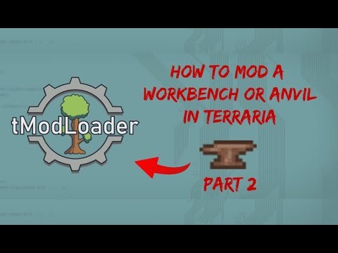 How to *Easily* make a mod for Terraria - Making a WorkBench(1.4.4) Ep.2