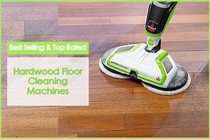 5 Top Rated Hardwood Floor Cleaning Machines of 2020!