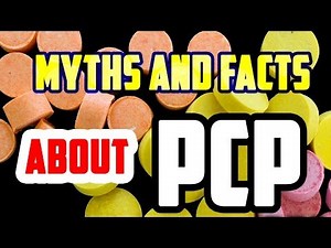 Myths and Facts about PCP