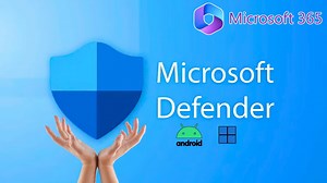 Cómo instalar Microsoft Defender en Windows 11 y Android | Microsofters