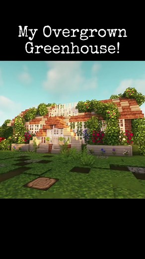 My Overgrown Greenhouse in Minecraft