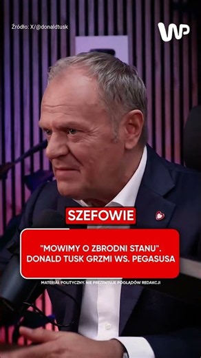 "We are talking about a crime of state": Donald Tusk thunders regarding Pegasus